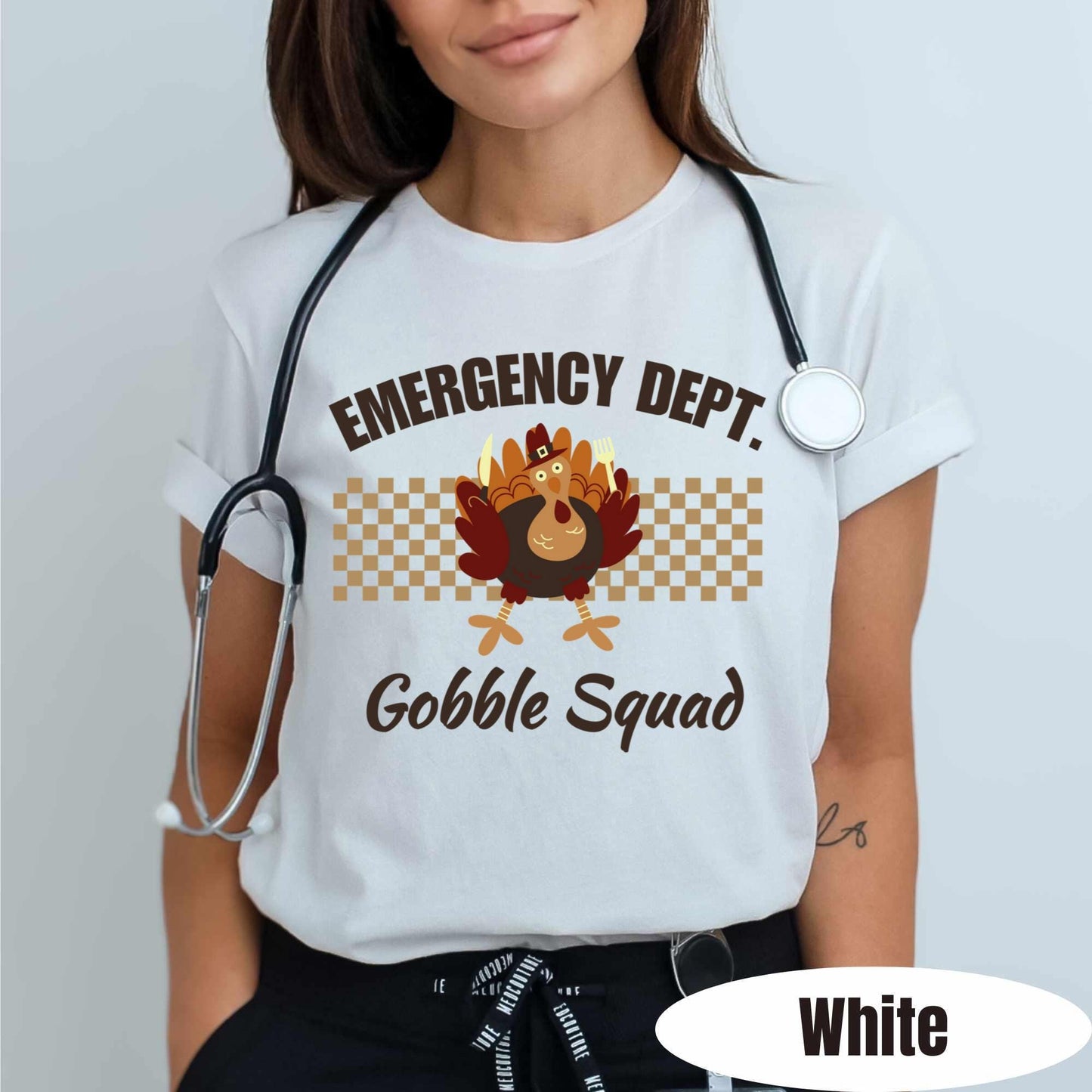 White Emergency Department Tee for the Thanksgiving holiday. Turkey graphic with text stating Gobble Squad. 
