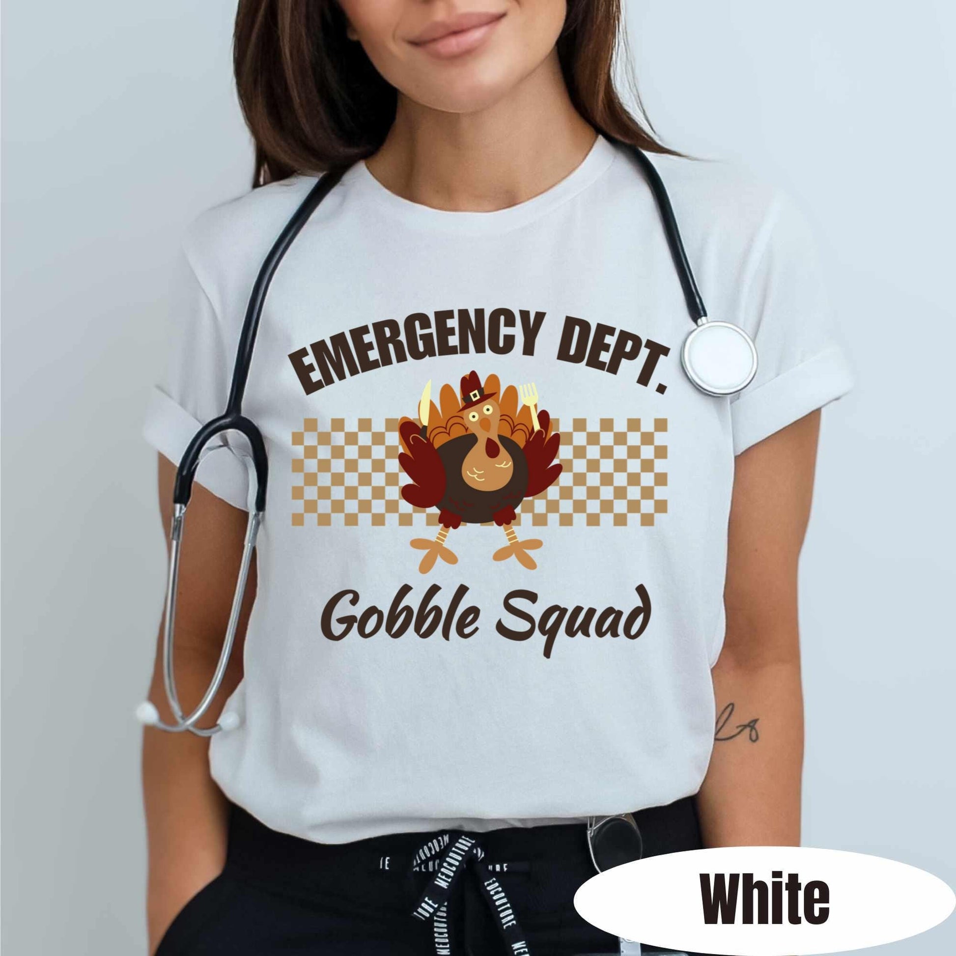 White Emergency Department Tee for the Thanksgiving holiday. Turkey graphic with text stating Gobble Squad. 